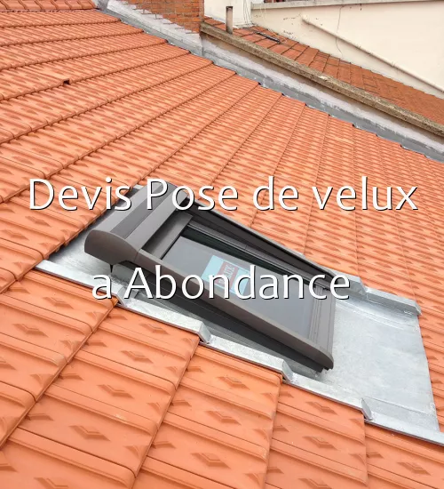 Devis Pose de velux a Abondance
