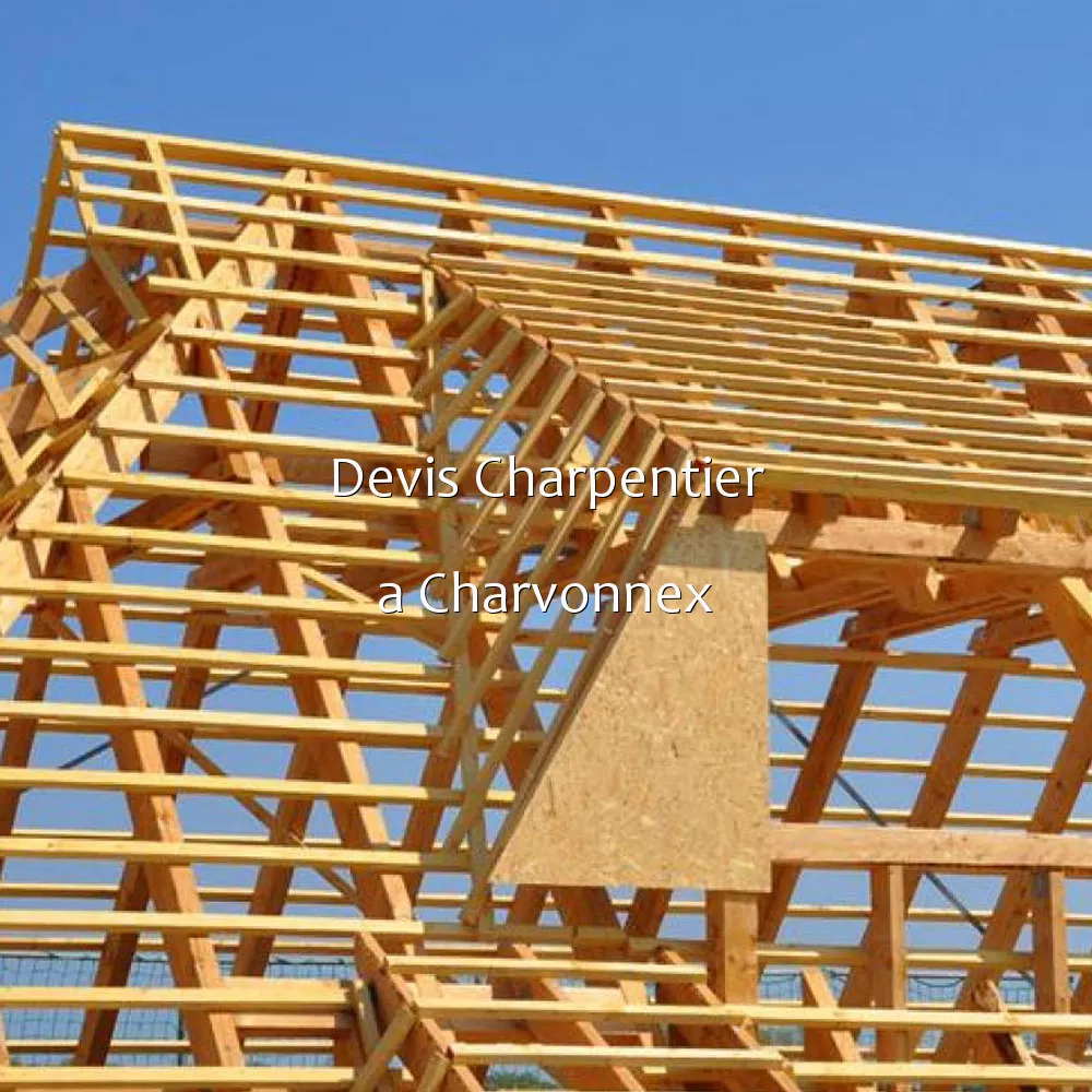 Devis Charpentier a Charvonnex