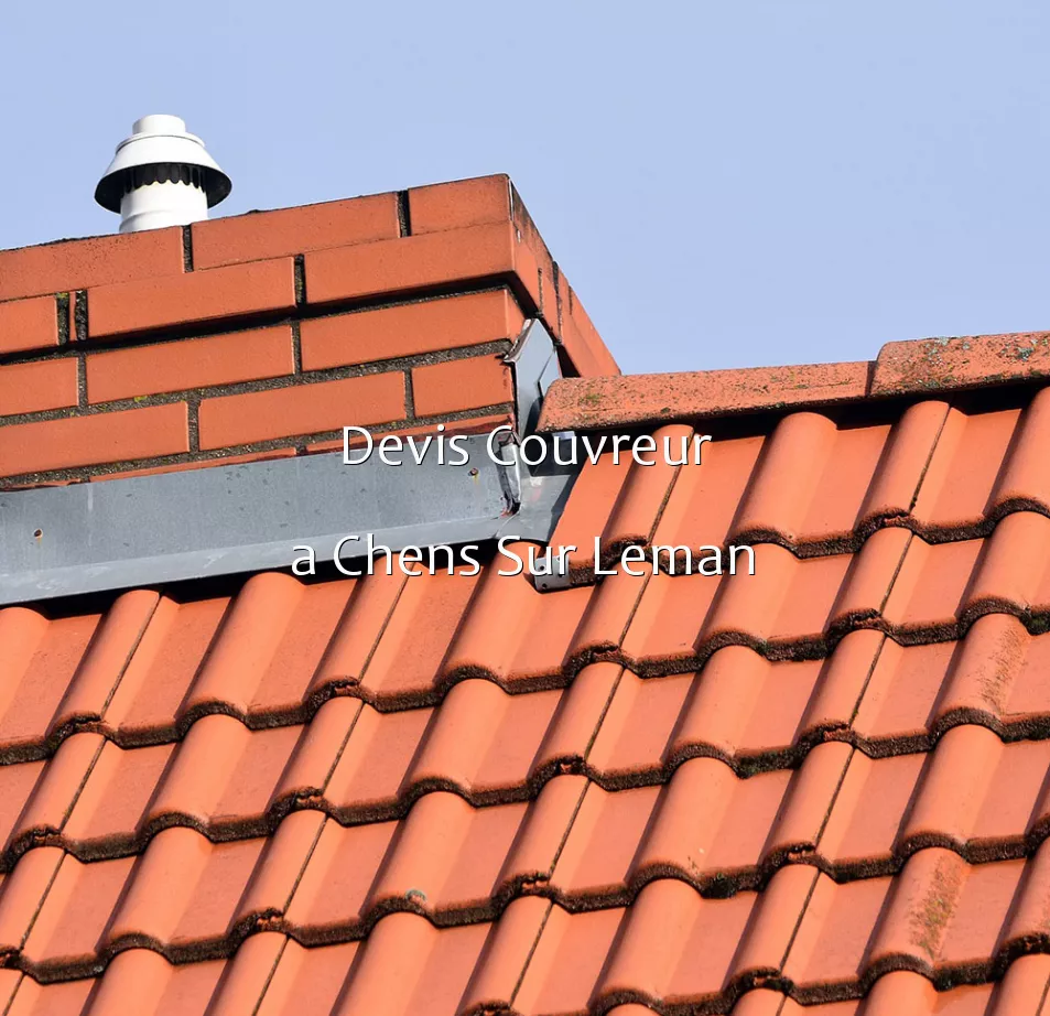 Devis Couvreur a Chens Sur Leman