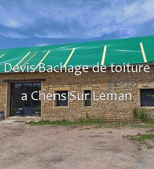 Devis Bachage de toiture a Chens Sur Leman