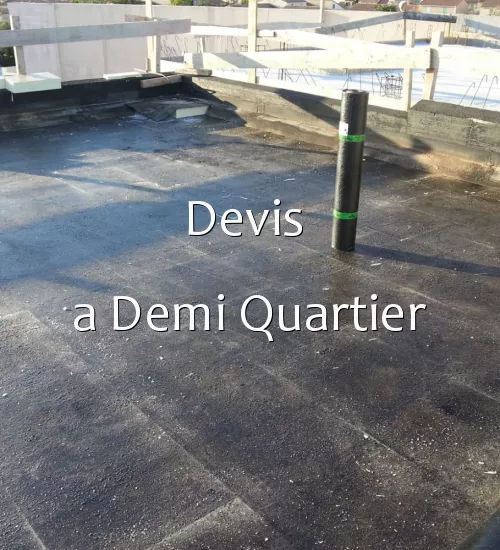 Devis  a Demi Quartier