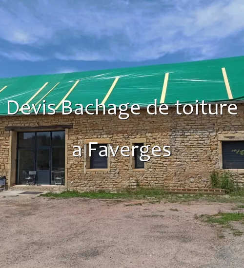 Devis Bachage de toiture a Faverges