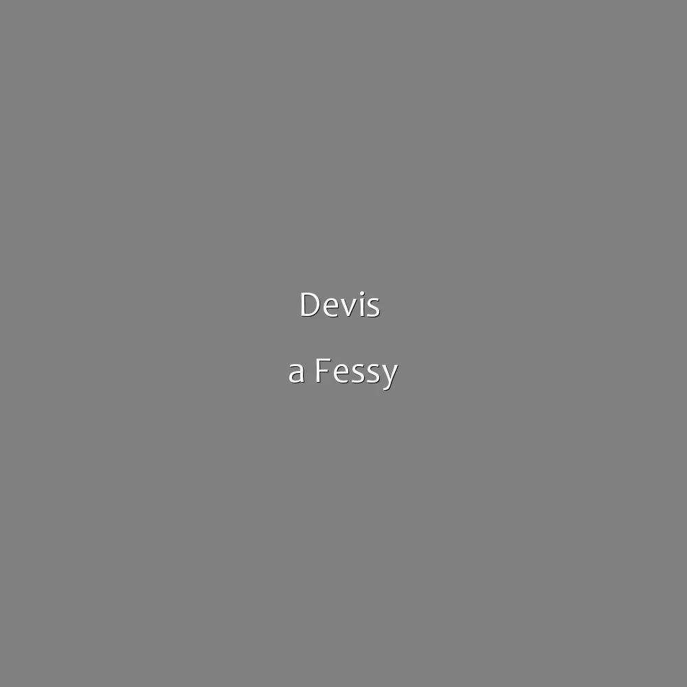 Devis  a Fessy