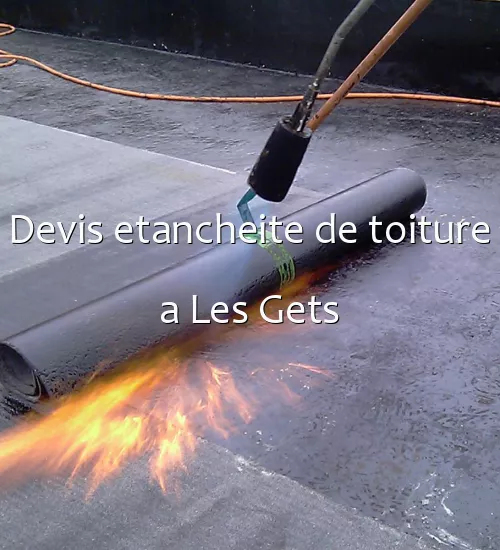 Devis etancheite de toiture a Les Gets