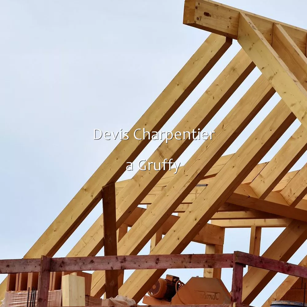 Devis Charpentier a Gruffy