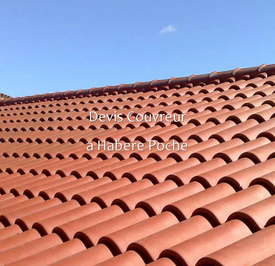 Devis Couvreur a Habere Poche