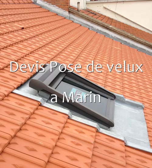 Devis Pose de velux a Marin