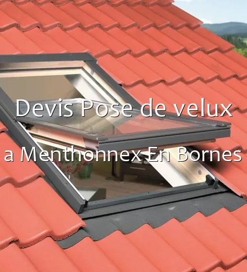 Devis Pose de velux a Menthonnex En Bornes