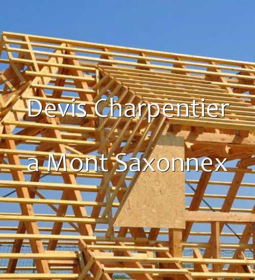 Devis Charpentier a Mont Saxonnex