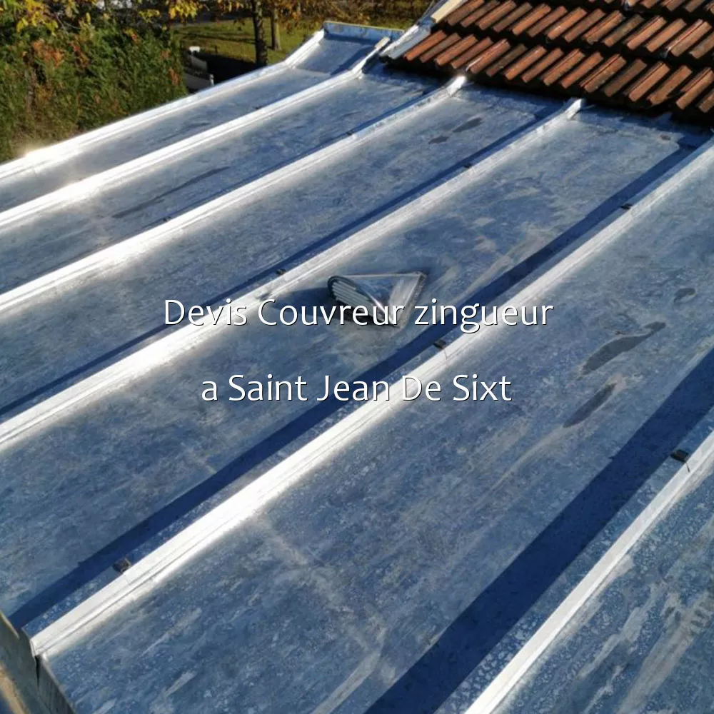 Devis Couvreur zingueur a Saint Jean De Sixt