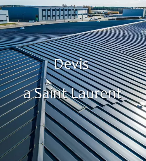 Devis  a Saint Laurent