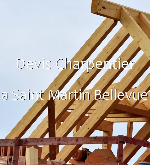 Devis Charpentier a Saint Martin Bellevue