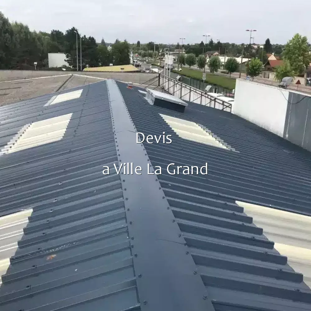 Devis a Ville La Grand