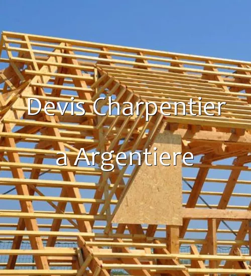 Devis Charpentier a Argentiere